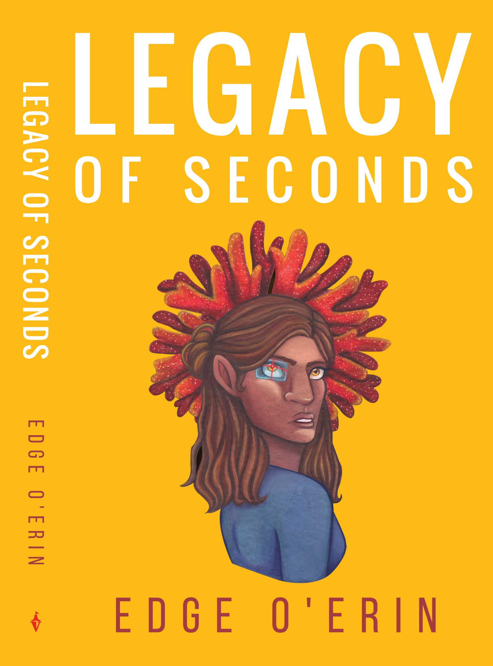 Image of the front cover of Legacy of Seconds which is a prequel to Terraform Charlie